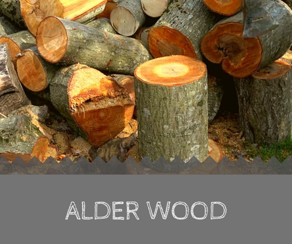 Alder Wood- Best Wood for Pizza Oven
